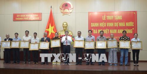 Truy tặng Bà mẹ Việt Nam Anh hùng cho 25 Mẹ ở Đà Nẵng ảnh 1
