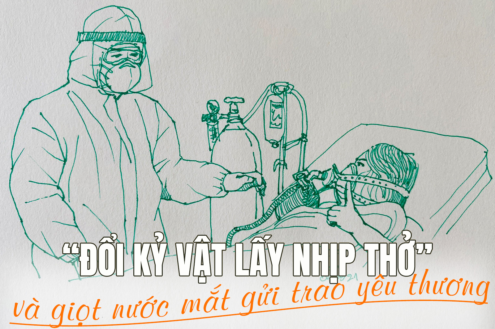 Vì từng hơi thở của bệnh nhân COVID-19 ảnh 8