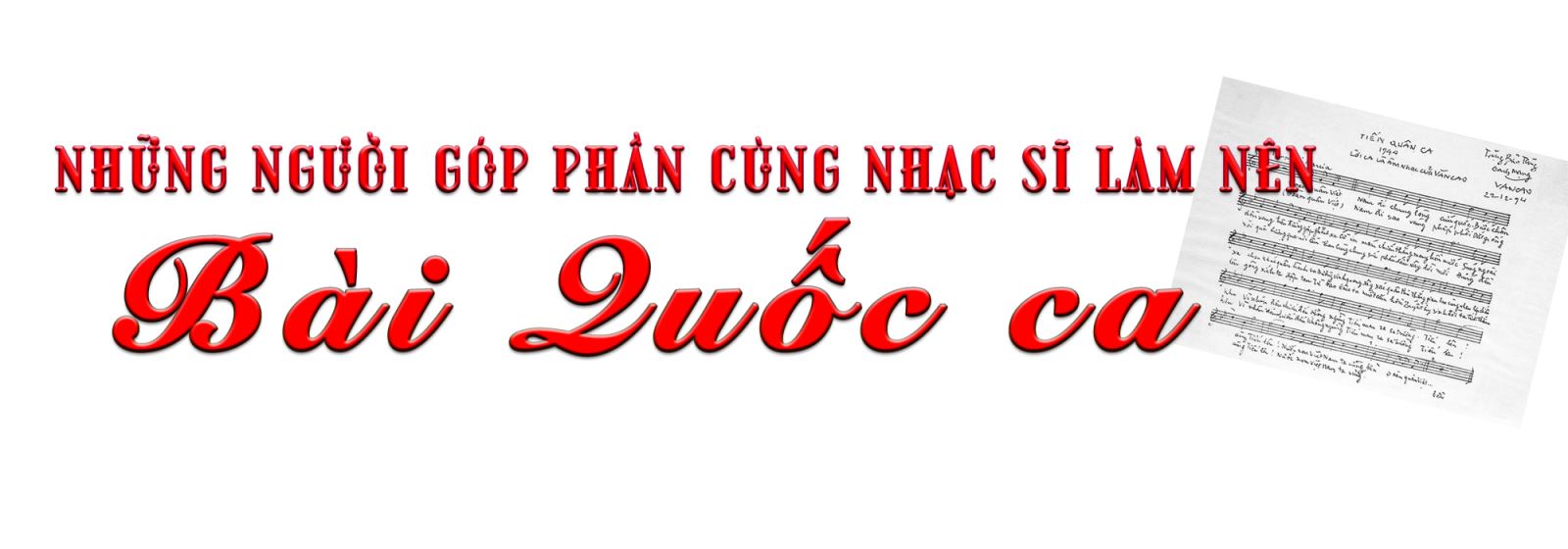 Sứ mệnh lịch sử của giai điệu hào hùng ‘Tiến quân ca’ ảnh 7