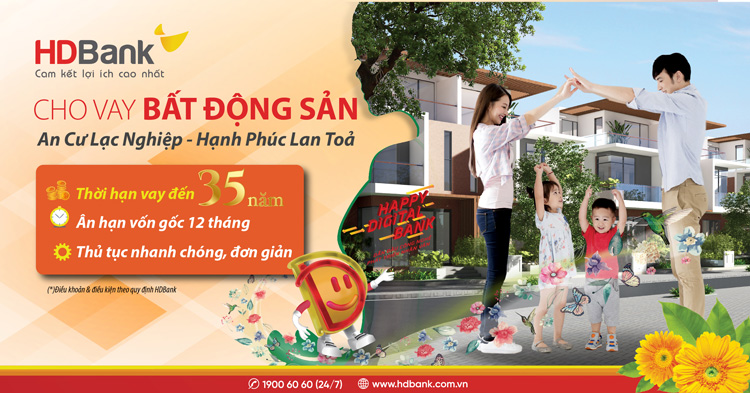 HDBank nâng thời hạn vay mua nhà, sửa nhà lên đến 35 năm