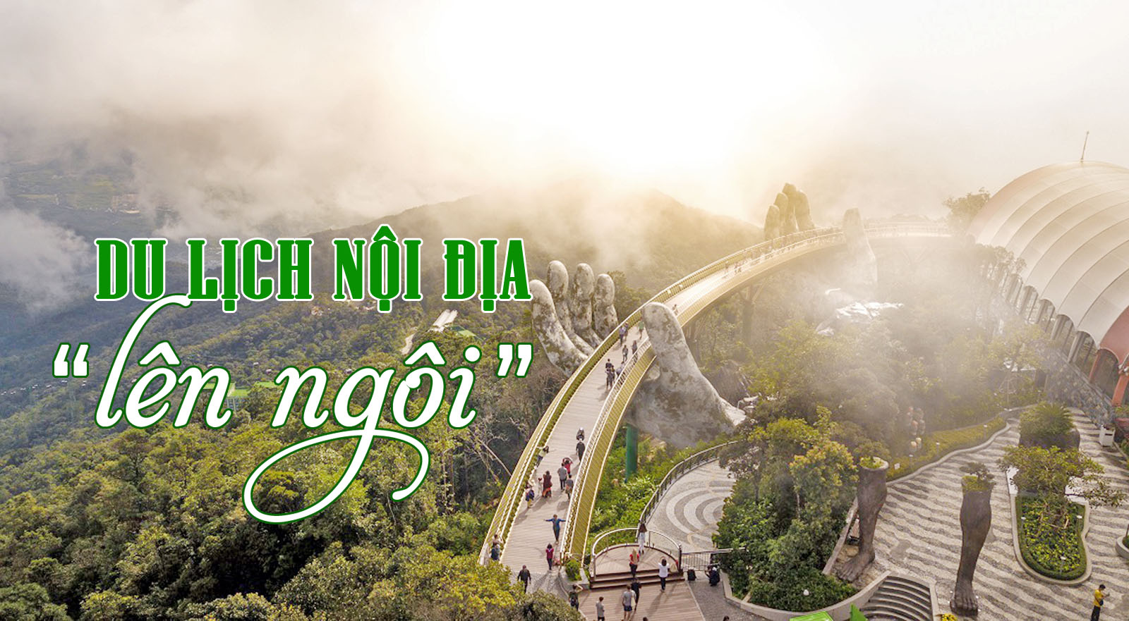 Du lịch nội địa 'lên ngôi'