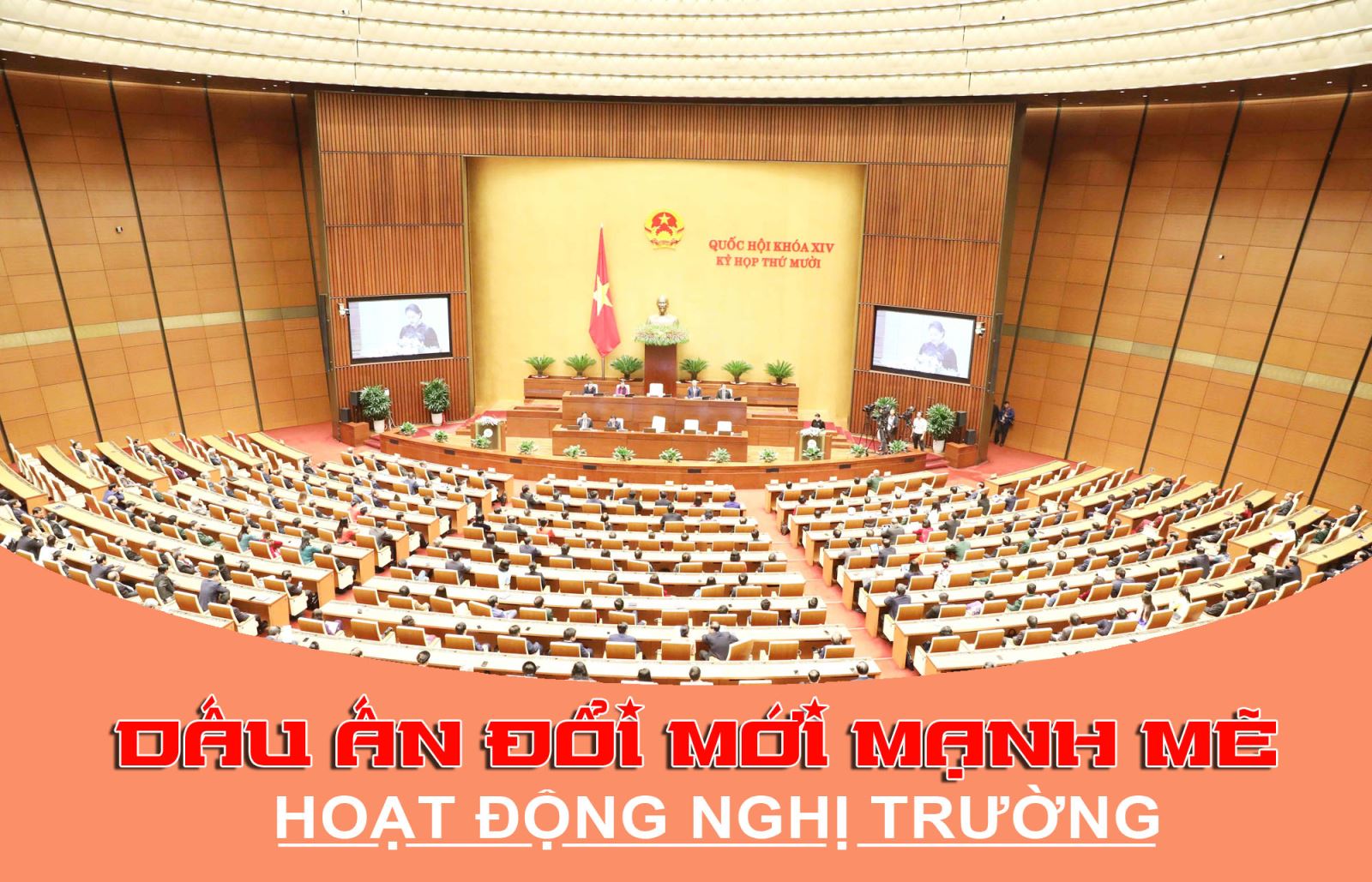Dấu ấn đổi mới mạnh mẽ hoạt động nghị trường