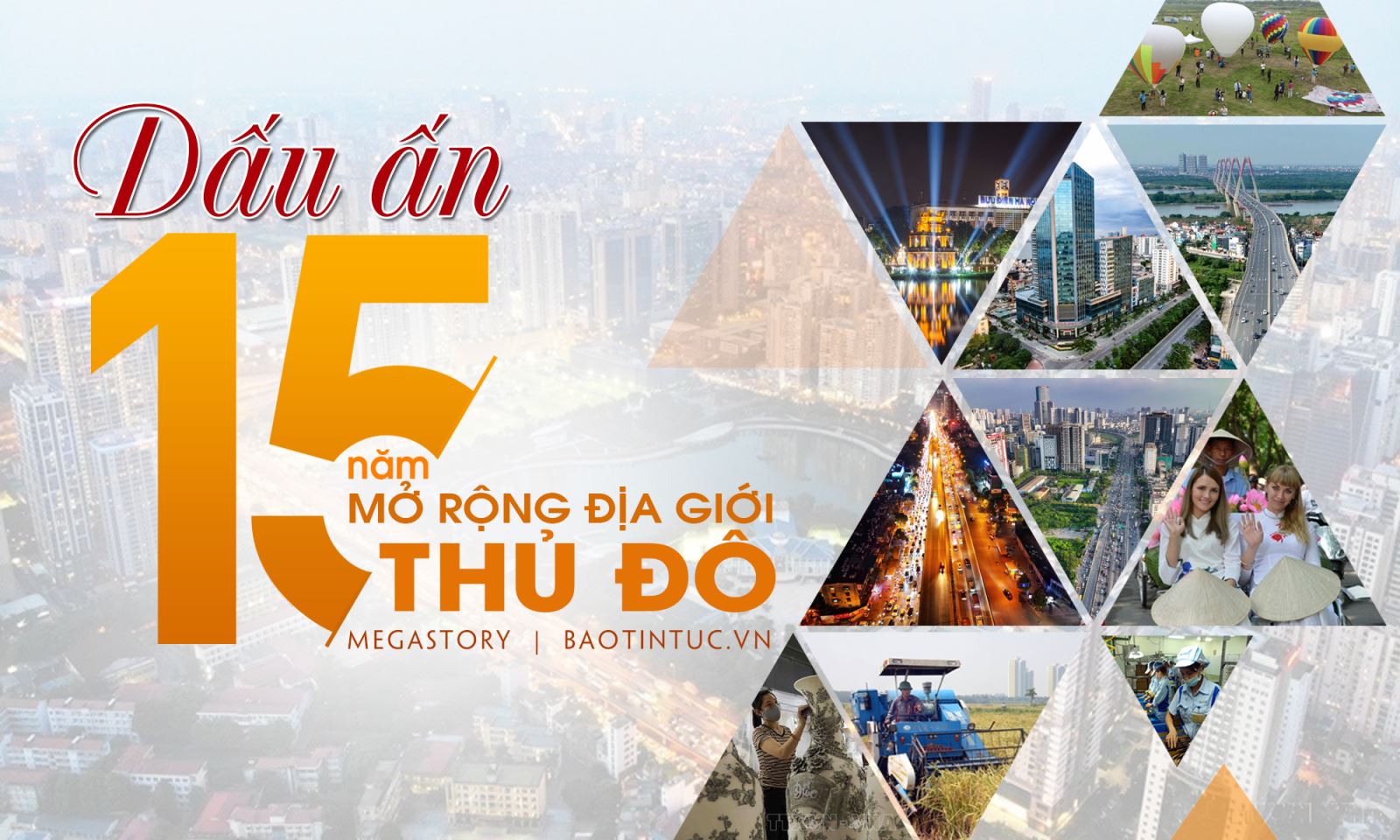 Dấu ấn 15 năm mở rộng địa giới Thủ đô