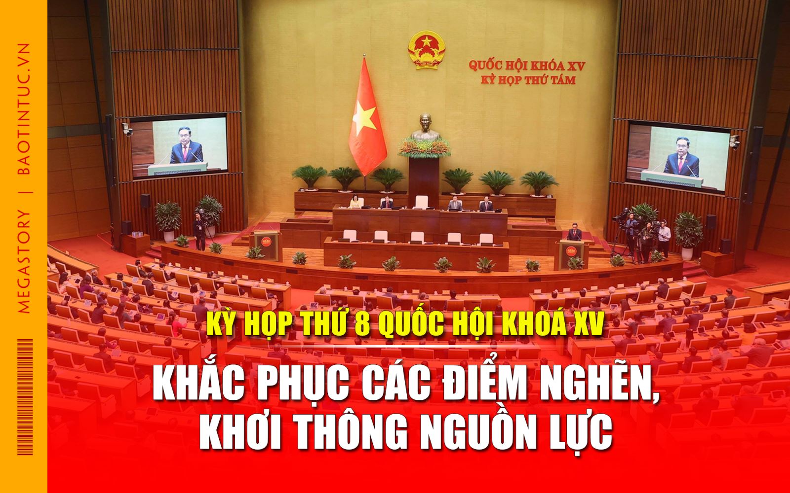 Kỳ họp thứ 8 Quốc hội khoá XV: Khắc phục các điểm nghẽn, khơi thông nguồn lực