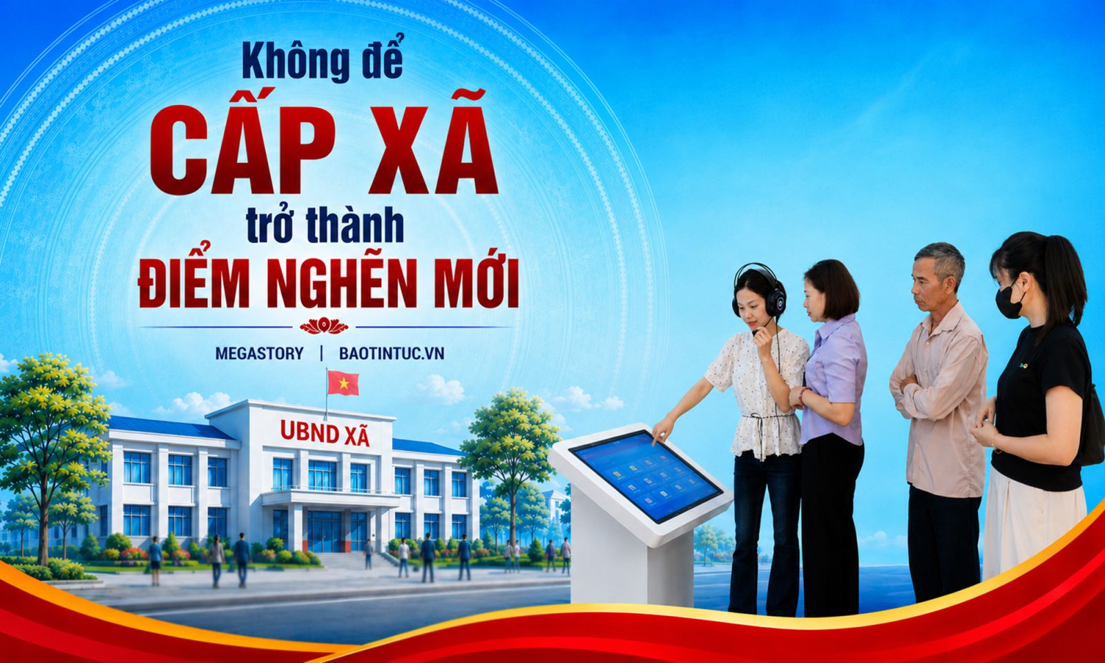 Không để cấp xã trở thành điểm nghẽn mới