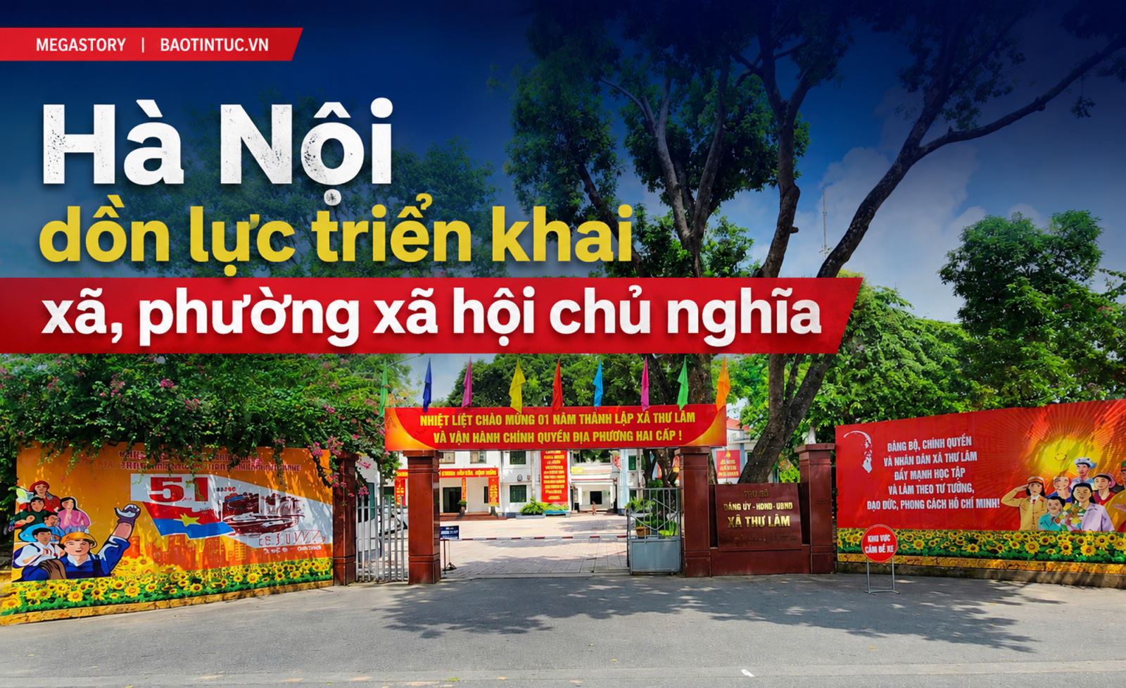 Hà Nội dồn lực triển khai xã, phường xã hội chủ nghĩa