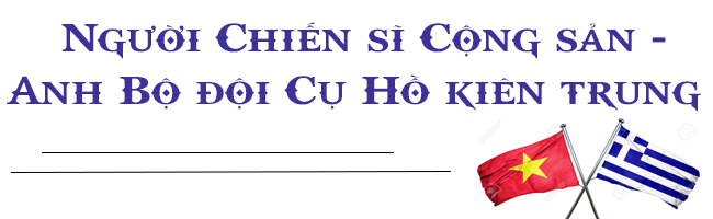 Cuộc đời đẹp của Anh hùng LLVT Kostas Sarantidis Nguyễn Văn Lập ảnh 2