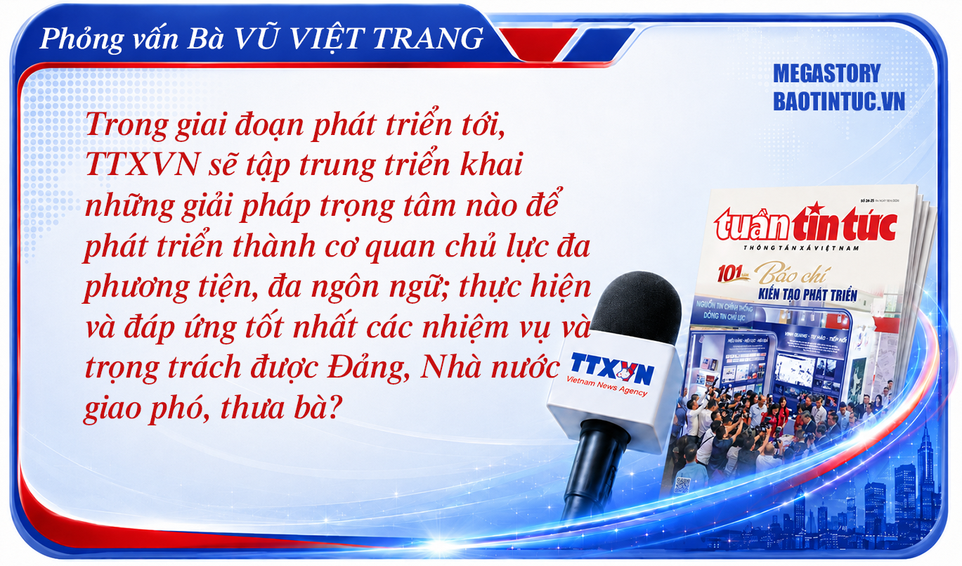 Phát triển TTXVN thành cơ quan báo chí chủ lực đa phương tiện, đa ngôn ngữ ảnh 6