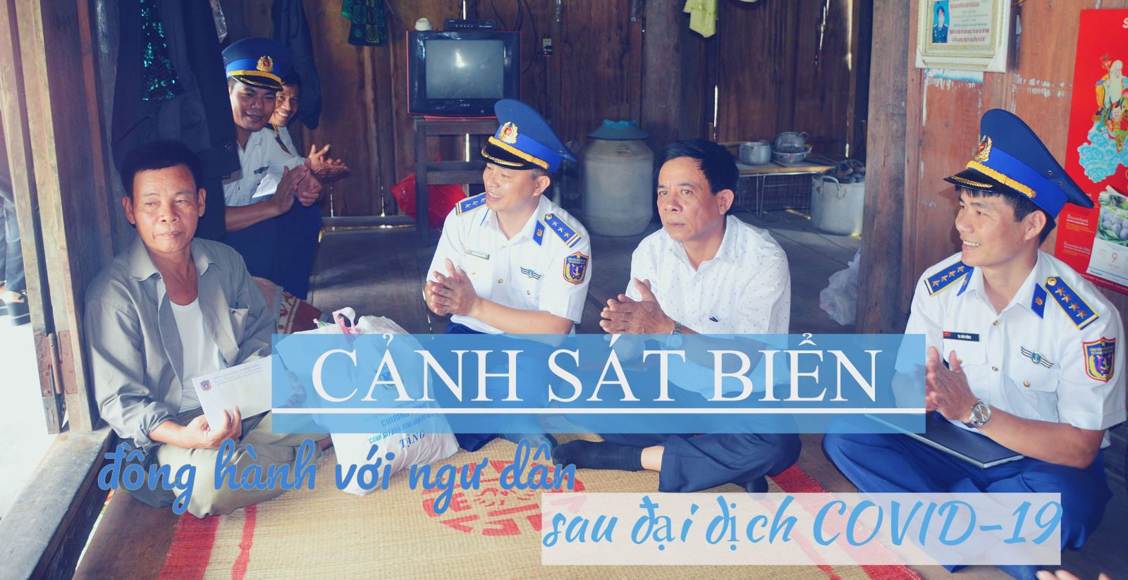 Cảnh sát biển đồng hành với ngư dân sau đại dịch COVID-19 
