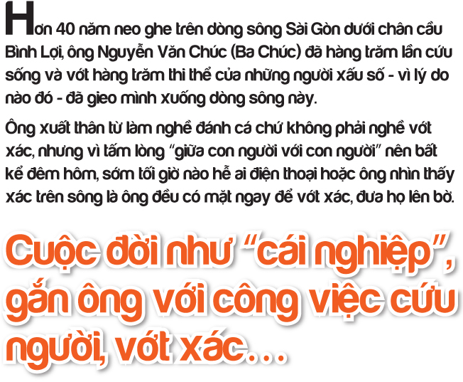 Ông lão nghèo dành hơn nửa đời vớt xác, cứu người ảnh 1